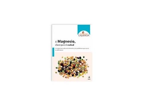 Ana Maria Lajusticia Magnesium, key to health